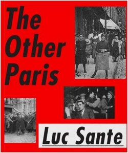The Other Paris par Luc Sante