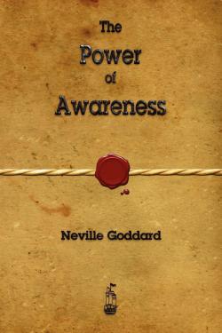 The power of awarness par Neville Goddard