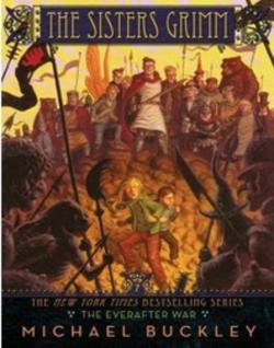 Les soeurs Grimm, tome 7 : The Everafter war par Michael Buckley