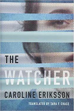 The watcher par Caroline Eriksson