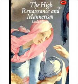 The High Renaissance and Mannerism par Linda Murray