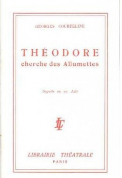 Thodore cherche des allumettes par Georges Courteline