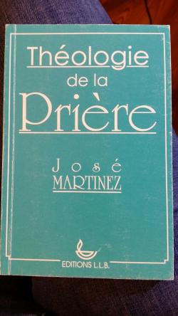 Thologie de la prire par Jos M. Martnez