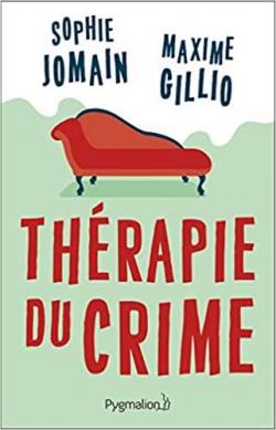 Thérapie du crime par Maxime Gillio
