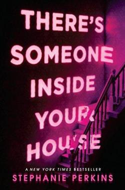 Theres someone inside your house par Stephanie Perkins