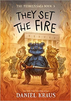 They Set The Fire par Daniel Kraus