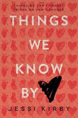 Things We Know by Heart par Jessi Kirby
