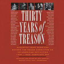 Thirty Years of Treason: Excerpts from Hearings Before the House Committee on Un-American Activities 1938-1968 par Eric Bentley