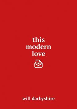 This Modern Love par Will Darbyshire