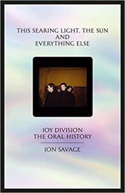 This Searing Light, the Sun and Everything Else par Jon Savage