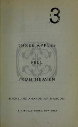 Three Apples Fell from Heaven par Micheline Aharonian Marcom