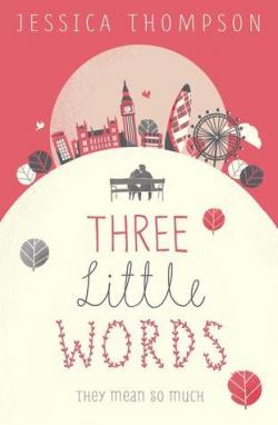 Three Little Words par Jessica Thompson