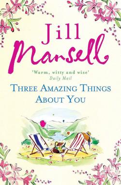 Three amazing things about you par Jill Mansell