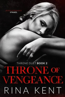 Throne Duet, tome 2 : Throne of Vengeance par Rina Kent