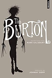 Tim Burton - entretiens avec Mark Salisbury par Tim Burton