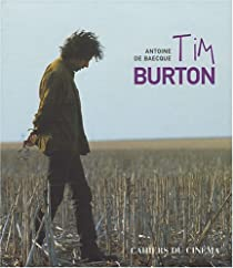 Tim Burton par Antoine de Baecque