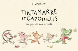 Tintamarre et gazouillis : Une journe tout en bruits par Eva Montanari