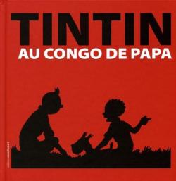 Tintin au Congo de Papa par Daniel Couvreur