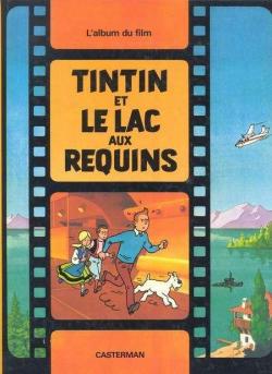 Tintin et le lac aux requins par  Greg