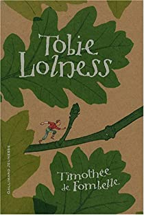 Tobie Lolness - Intgrale par Timothe de Fombelle