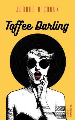 Toffee Darling par Joanne Richoux