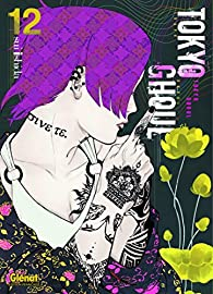 Tokyo Ghoul, tome 12 par Sui Ishida