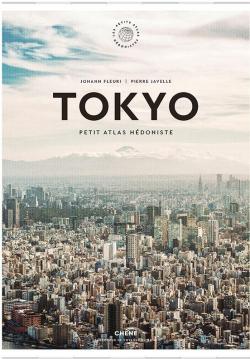Tokyo : Petit atlas hdoniste par Johann Fleuri
