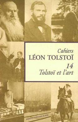 Tolsto et l'art / ides esthtiques et cration artistique par Michel Aucouturier