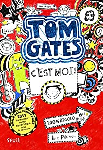 Tom Gates, tome 1 : C'est moi ! par Liz Pichon