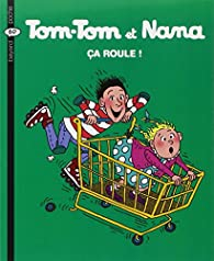 Tom-Tom et Nana, tome 31 : a roule ! par Jacqueline Cohen