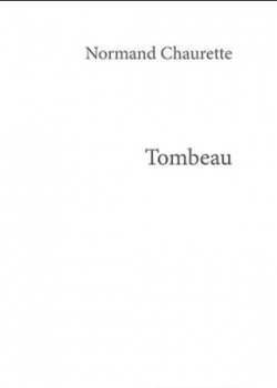 Tombeau par Normand Chaurette