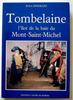 Tombelaine, l'lot de la baie du Mont-Saint-Michel par Robert Sinsoilliez