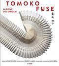 Tomoko Fuse - L'Art de l'origami par Tomoko Fuse