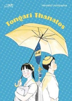 Tongari Thanatos par Hiroshi Uchiyama