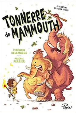 Tonnerre de mammouth, tome 1 par Vronique Delamarre Bellgo