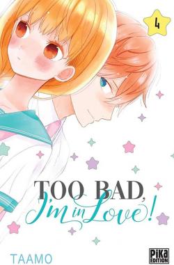 Too bad, I'm in love, tome 4 par  Taamo
