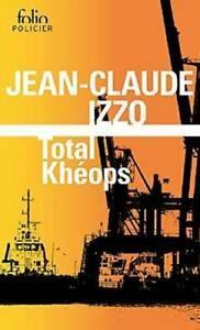 Total Khéops par Jean-Claude Izzo