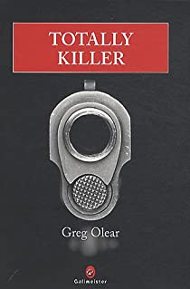 Totally killer par Greg Olear