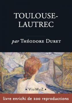 Toulouse-Lautrec par Thodore Duret