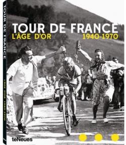 Tour de france l'ge d'or 1940-1970 par Jean-Luc Gatellier