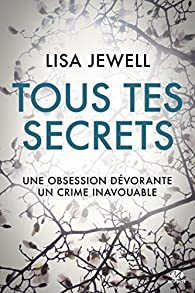 Tous tes secrets par Lisa Jewell