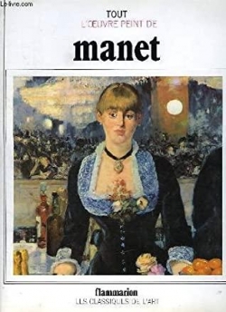 Tout l'oeuvre peint de Manet par Denis Rouart