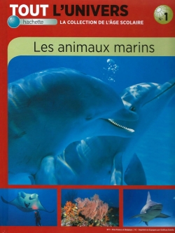 Tout l'univers Les animaux marins par Sylvie Albou-Tabart