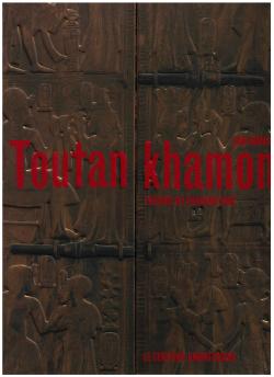 Toutankhamon - Trsor du Pharaon dor par Zahi Hawass