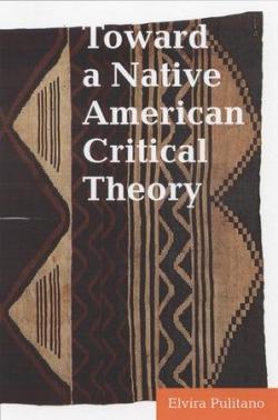Towards a Native American critical theory par Elvira Pulitano