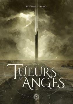 Town, tome 1 : Tueurs d'anges par Rozenn Illiano
