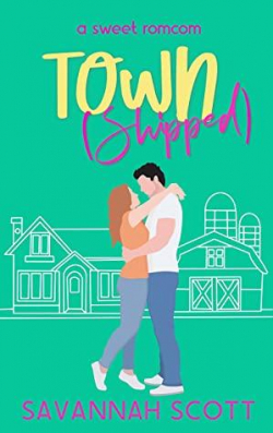 Getting Shipped ! Tome 3 : Town (shipped) par Savannah Scott