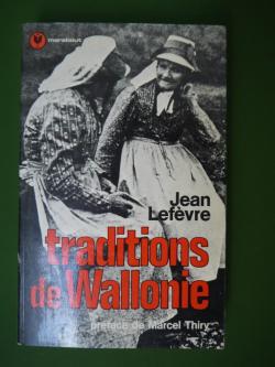 Traditions de Wallonie par Jean Lefvre (IV)
