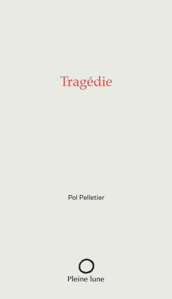 Tragdie par Pol Pelletier