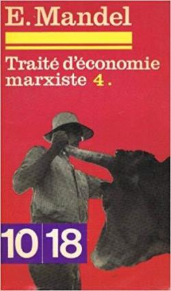 Trait d'conomie marxiste, tome 4 par Ernest Mandel